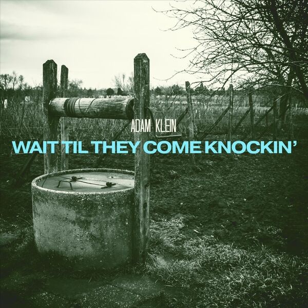 Cover art for Wait Til They Come Knockin'